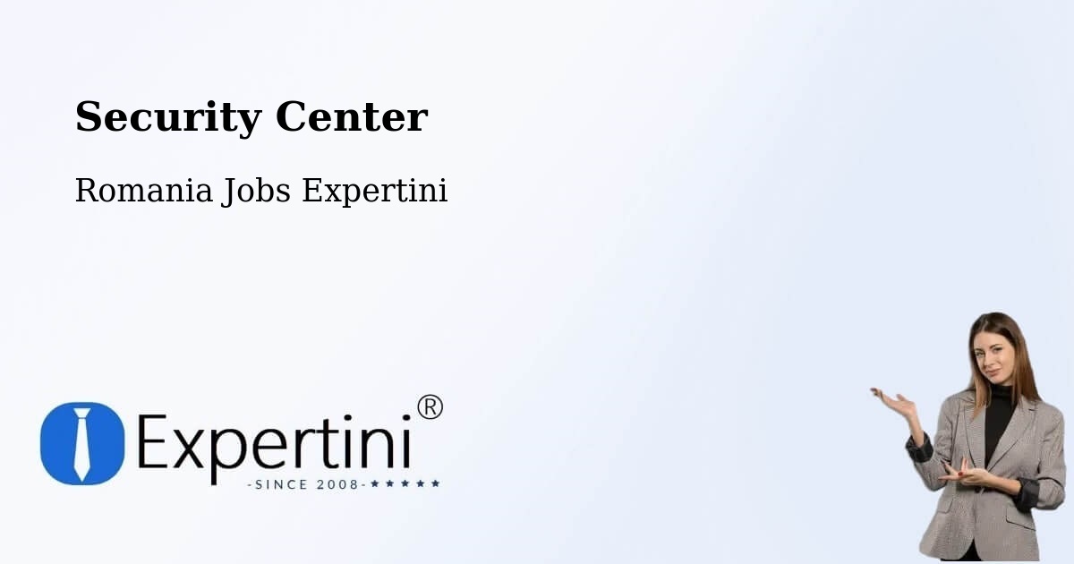 Security & Compliance – Babța - Romania Jobs Expertini